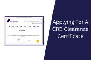 Featured Image CRB Clearance Certificate Application Process